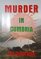MURDER IN CUMBRIA 1904147046 Book Cover