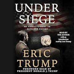 Under Siege Audiolibro Por Eric Trump, Donald J. Trump arte de portada