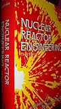Nuclear Reactor Engineering