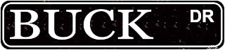 Buck DR Sign Metal Street Sign or Door Name Plate Plaque Home Patio Garden Bar Farm House Garage Wall Decor Tin Signs Black 16 x 4 Inch