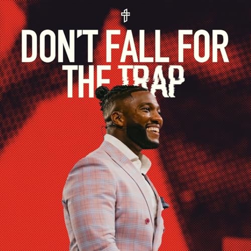 Don’t Fall For The Trap // Triggered (Part 1) // Michael Todd Podcast Por arte de portada
