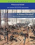 A House Divided: The Civil War-It's Causes and Effects Student Guide