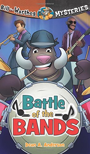 Battle of the Bands - Bill the Warthog Mysteries (Kidz Fiction)