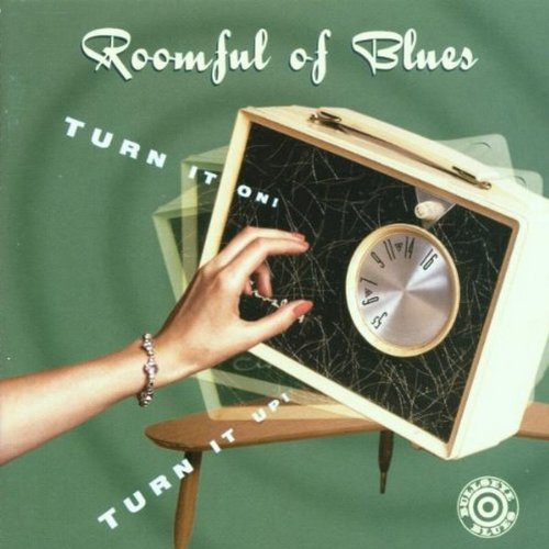 Turn It on Turn It Up [Audio CD] Roomful of Blues