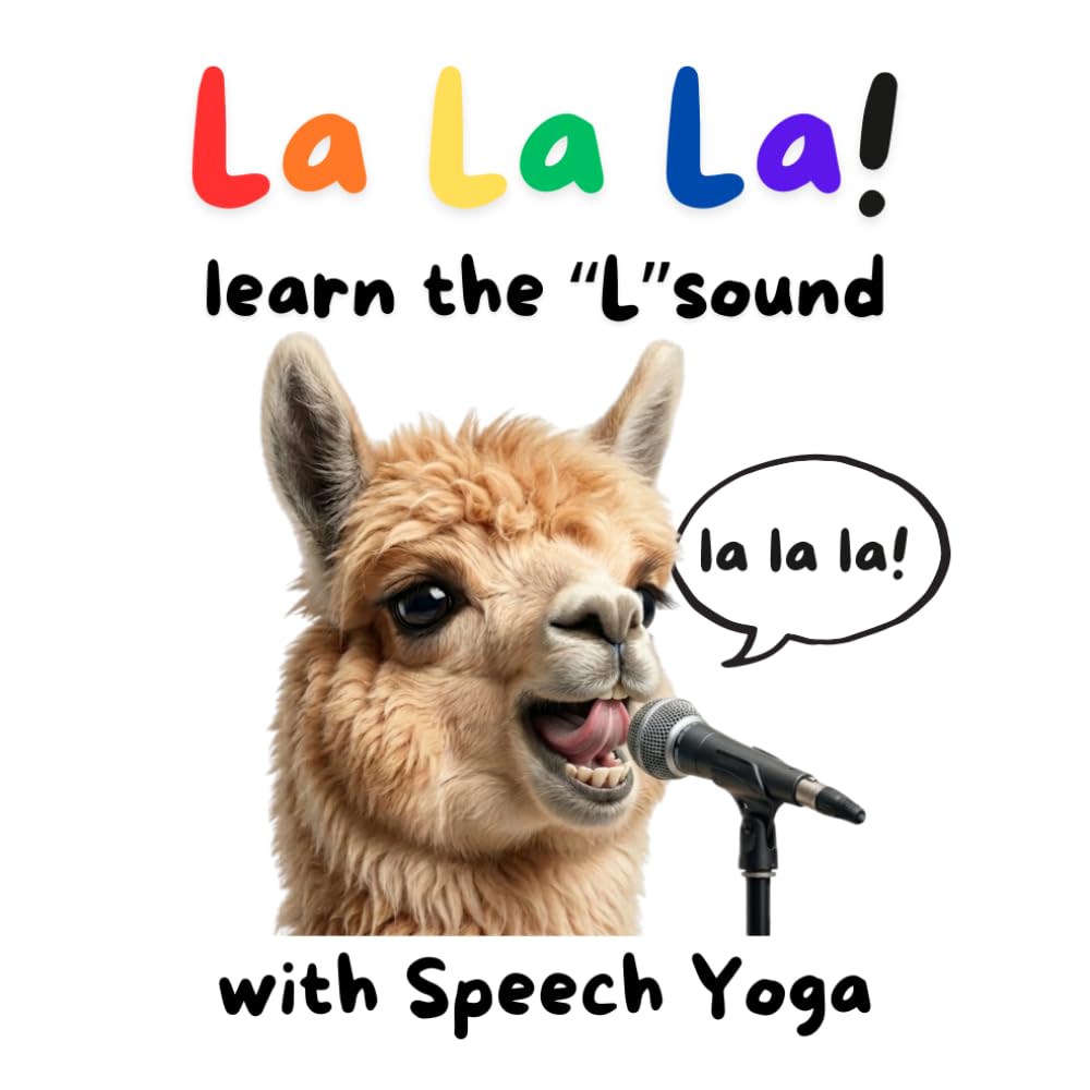 La La La! Learn the "L" sound with Speech Yoga