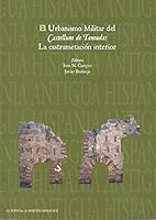 El Urbanismo Militar del Castellum de Tamuda: La Castramentacion Interior 8891308110 Book Cover