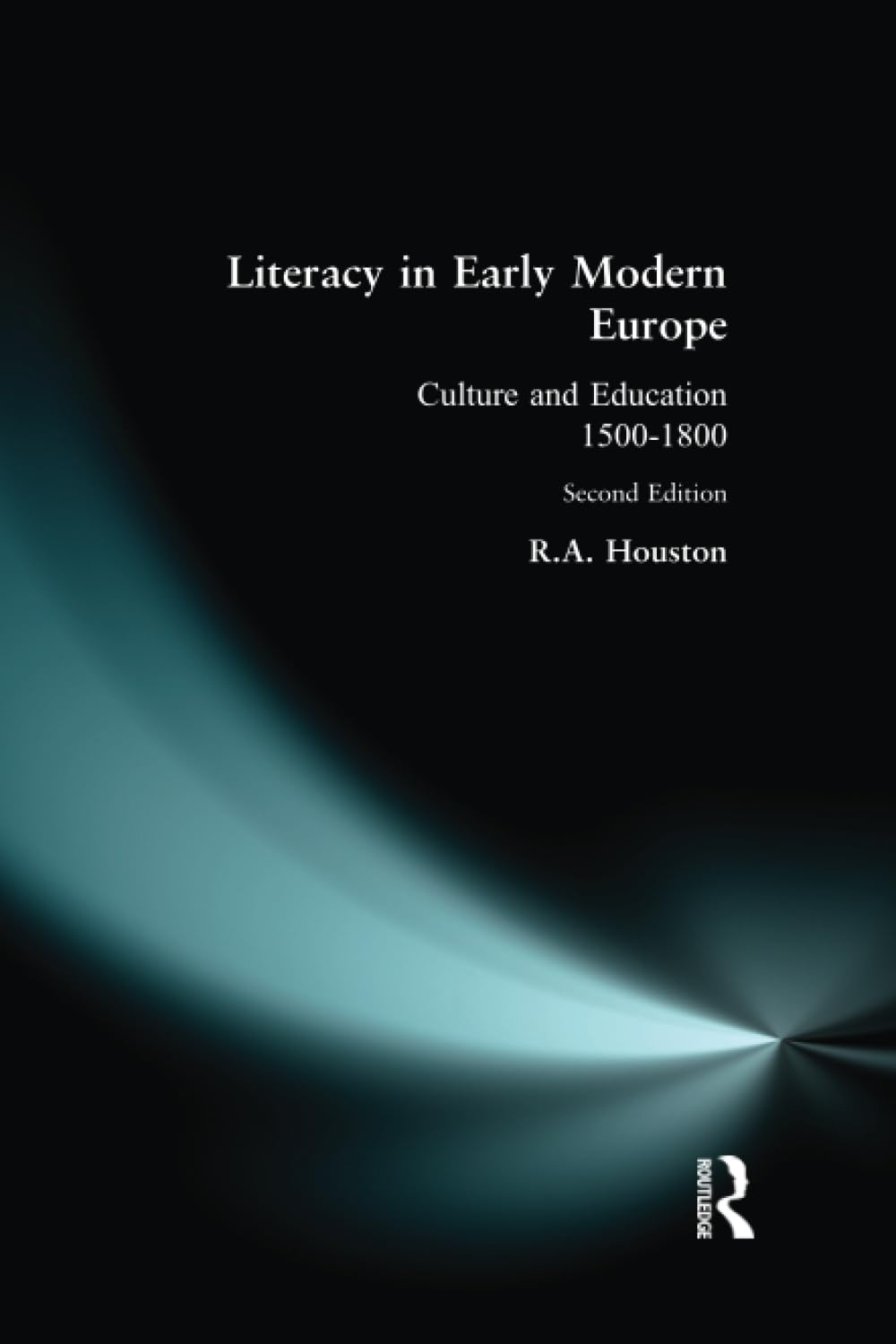 Literacy in Early Modern Europe: Culture and Education 1500-1800