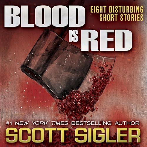 Blood Is Red: Eight Disturbing Short Stories: The Color Series