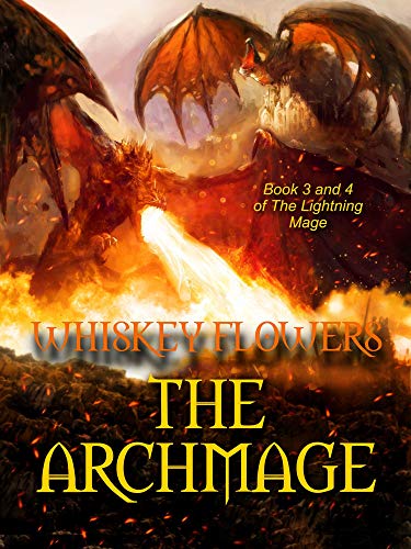 The Archmage: Books 3 and 4 of The Lightning Mage The Archmage: Books 3 and 4 of The Lightning Mage