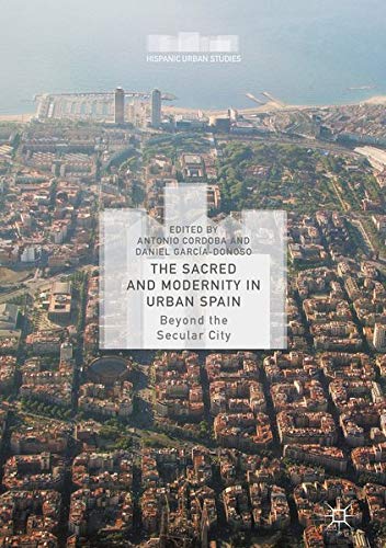 Buy The Sacred and Modernity in Urban Spain — BookShops.in