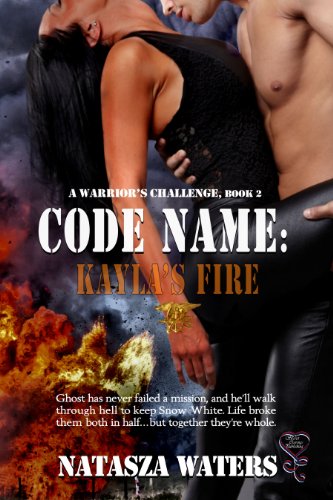 Code Name: Kayla's Fire (A Warrior's Challenge Book 2) view 2