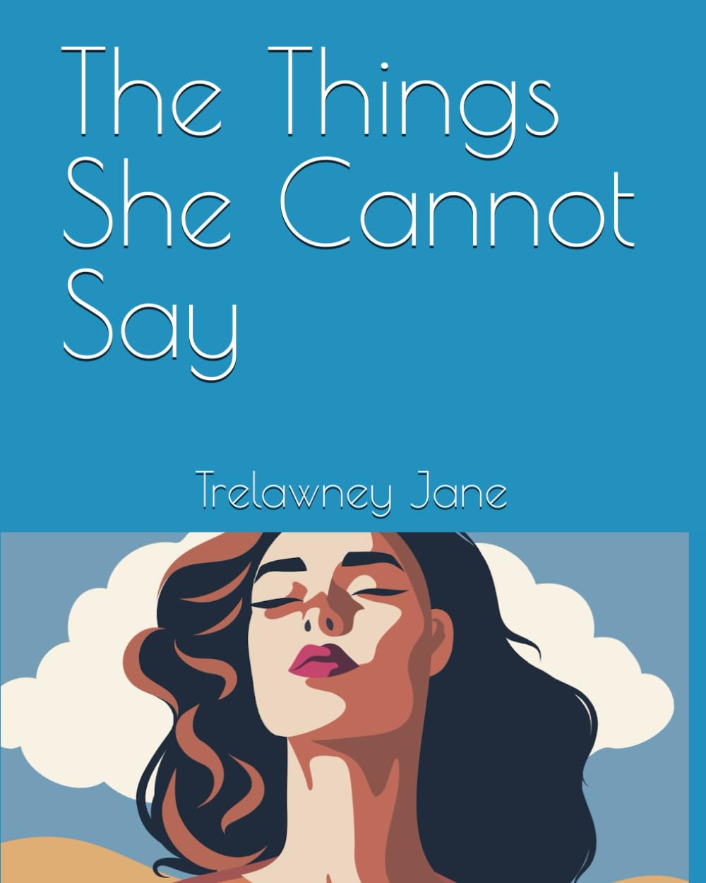 The Things She Cannot Say