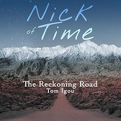 Nick of Time: The Reckoning Road Audiolibro Por Tom Igou arte de portada