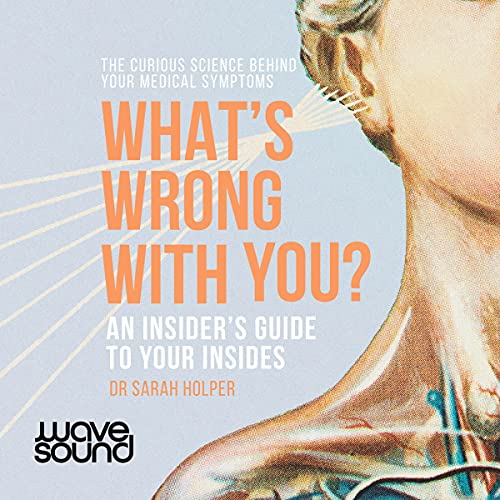 What's Wrong with You? by Dr Sarah Holper episode artwork
