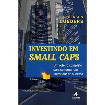 Capa do livro Investindo em Small Caps: um Roteiro Completo Para se Tornar um Investidor de Sucesso