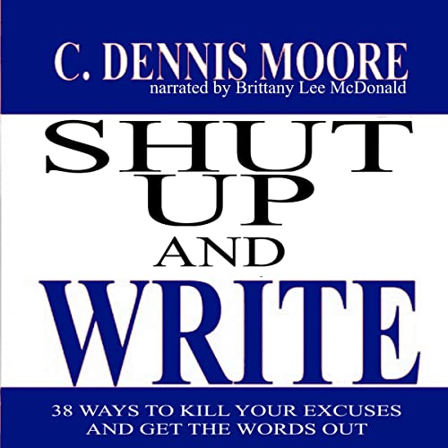 Shut Up and Write by C. Dennis Moore episode artwork
