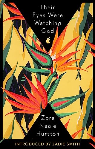 Their Eyes were watching God: The essential American classic with an introduction by Zadie Smith (VMC)