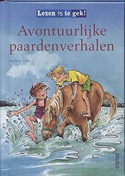 Hardcover Lezen is te gek! Avontuurlijke paardenverhalen (vanaf 7 jaar): Leuke verhalen voor beginnende lezers! (Dutch Edition) Book