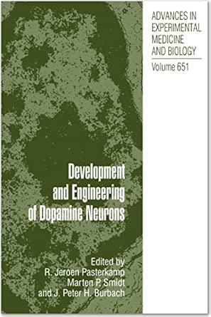 Development and Engineering of Dopamine Neurons: 561 2009th Edition book cover