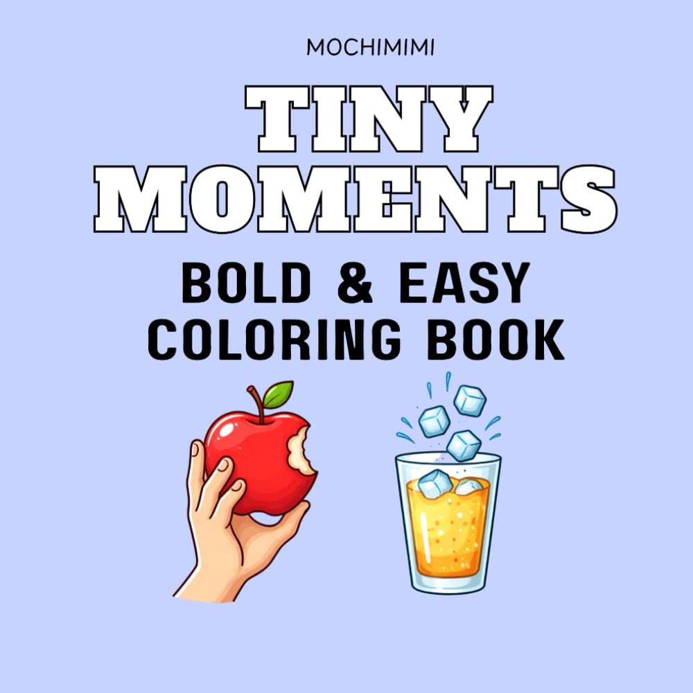 A Cozy Minimalist Coloring Book for Relaxation with Simple Everyday Scenes and Quotes