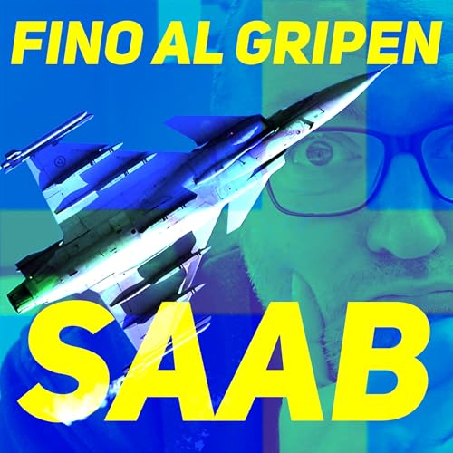 Saab, fino al Gripen - Ep.140
