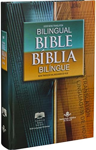 Santa Bíblia NOVA TRADUçãO NA LINGUAGEM DE HOJE / GOOD NEWS TRANSLATION BILINGÜE / BILINGUAL EDITION (Portuguese Edition) Hardcover – January 1, 2017