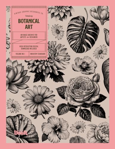 Botanical Art: An Image Archive for Artists & Designers (Image Archive Series by Vault Editions)