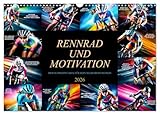 Rennrad und Motivation (Wandkalender 2026 DIN A3 quer), CALVENDO Monatskalender: Die hochwertigen Bilder und die sorgfältig ausgewählten Zitate machen ... Hingucker in jedem Raum. (CALVENDO Sport)