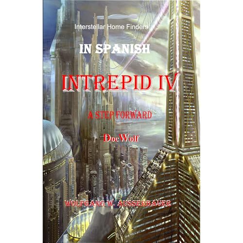 Intrepid IV in Spanish Audiolibro Por Wolfgang Ausserbauer arte de portada