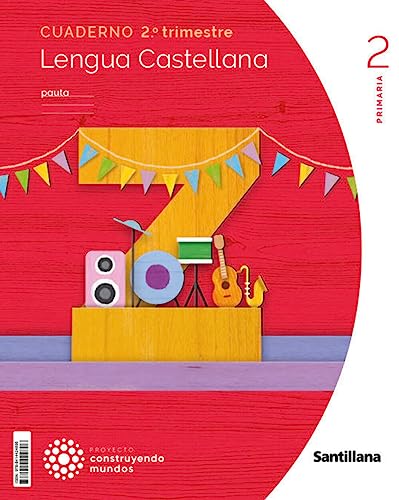 CUADERNO LENGUA PAUTA 2 PRIMARIA 2 TRIM CONSTRUYENDO MUNDOS
