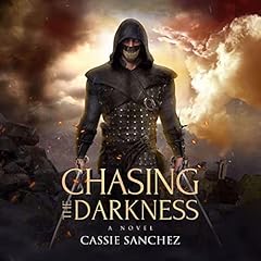 Chasing the Darkness Audiolibro Por Cassie Sanchez arte de portada