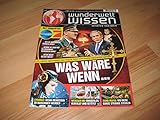  Wunderwelt Wissens Was Wäre Wenn...Mai/2015