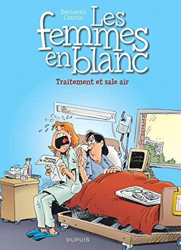 Télécharger Les femmes en blanc - tome 41 - Traitement et sale air Livre PDF Gratuit