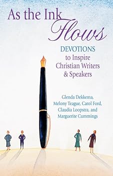 Paperback As the Ink Flows: Devotions to Inspire Christian Writers & Speakers Book