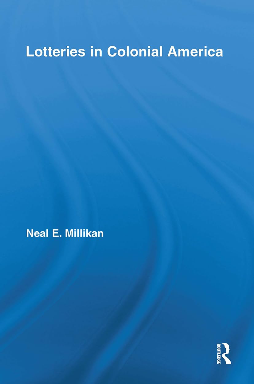Lotteries in Colonial America (Studies in American Popular History and Culture)
