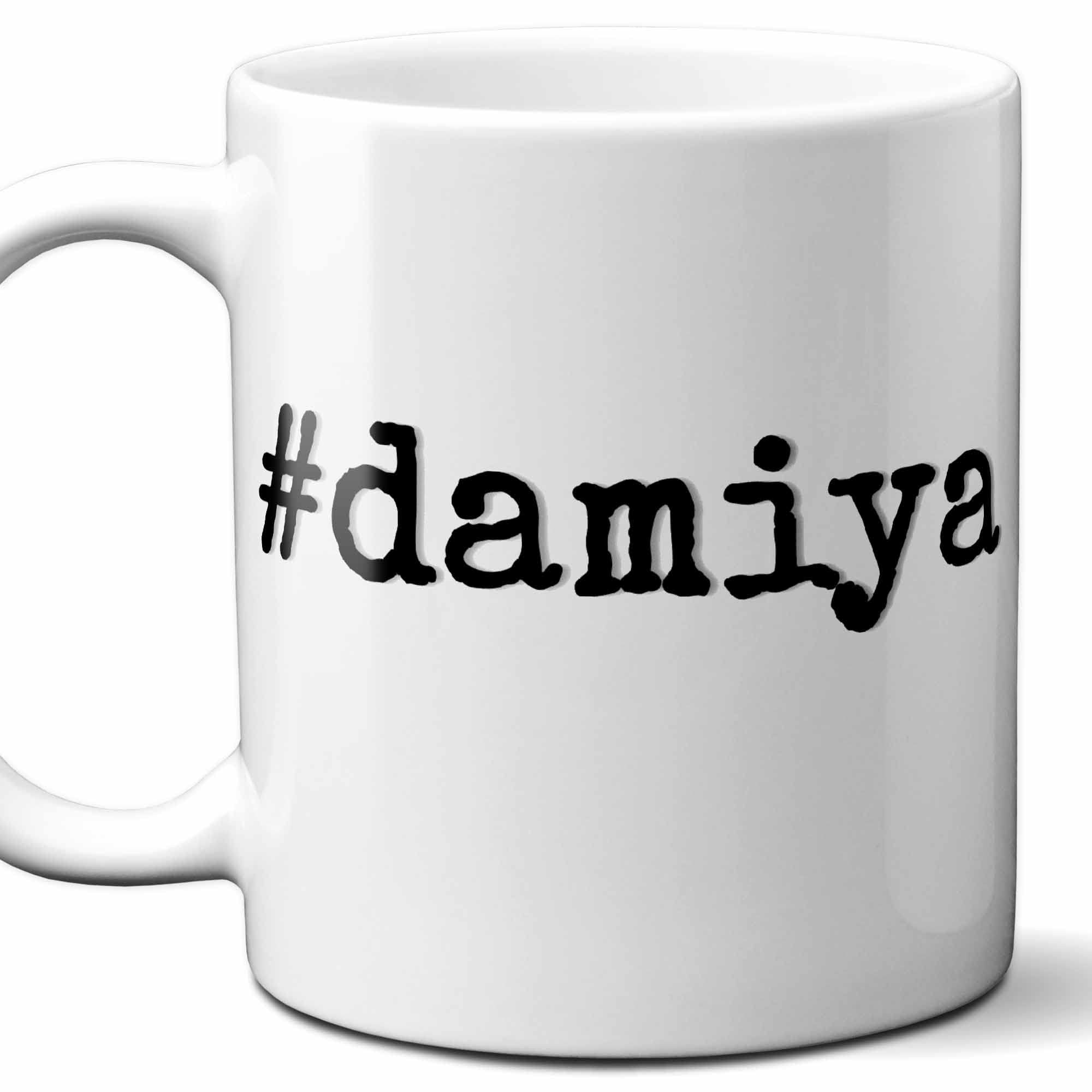 #damiya - Damiya Personalized First Name Hashtag Gift Mug. 11 oz.