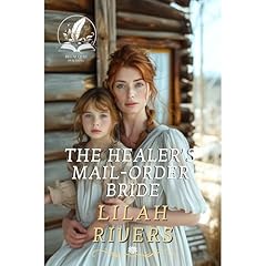 The Healer’s Mail-Order Bride Audiolibro Por Lilah Rivers arte de portada