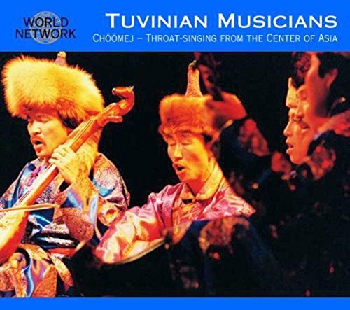 Choomej: Throat-Singing From the Center of Asia by Tuvan Singers (1995-11-21)