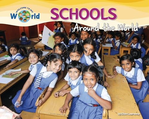 Schools around the World (Welcome to My World)