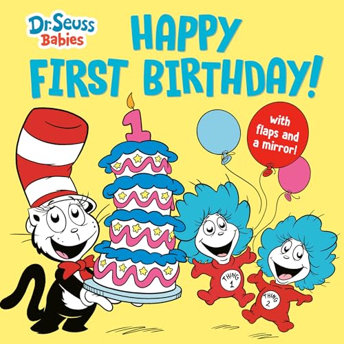 Happy First Birthday! With Dr. Seuss Babies: An Interactive Lift-the-Flap Board Book with a Mirror...