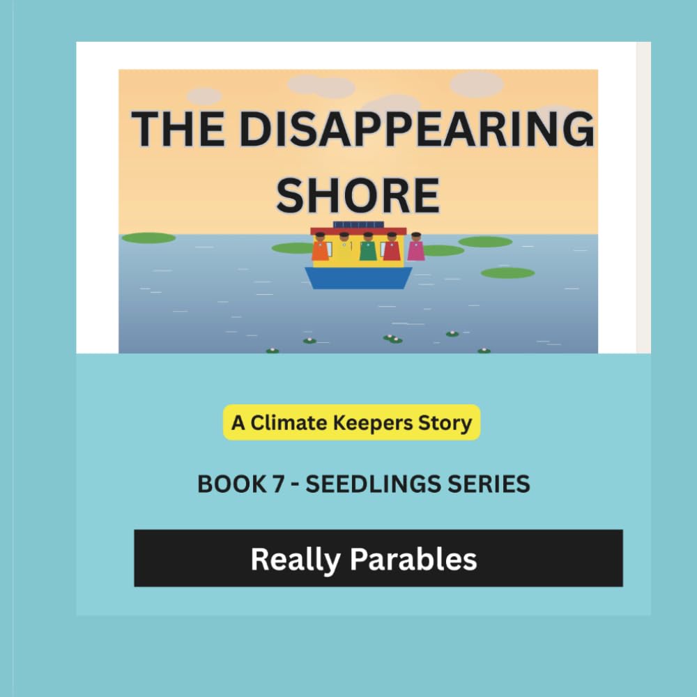 THE DISAPPEARING SHORE: THE CLIMATE KEEPERS: SEEDLINGS SERIES BOOK 7