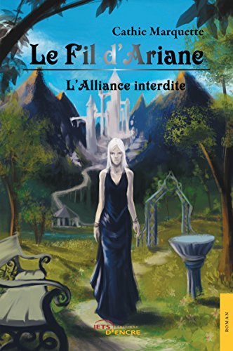 Télécharger Le Fil d'Ariane - L'Alliance interdite (JE.LITTE.GALE) Francais PDF