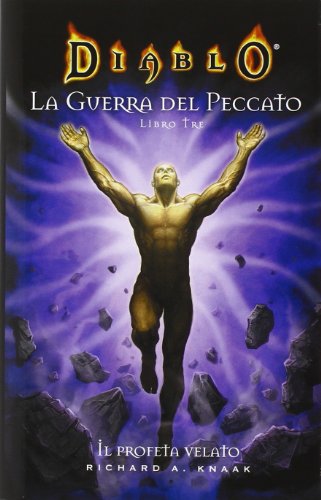 Il profeta velato. Diablo. La guerra del peccato: 3 Il profeta velato. Diablo. La guerra del peccato: 3