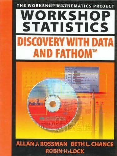 Workshop Statistics: Discovery with Data and Fathom