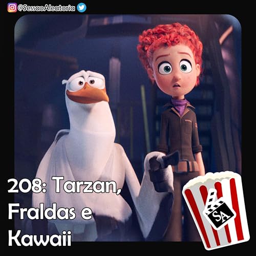 Ep.208 – Tarzan, Fraldas e Kawaii – Cegonhas: A História Que Não Te Contaram (2016) Podcast Por capa
