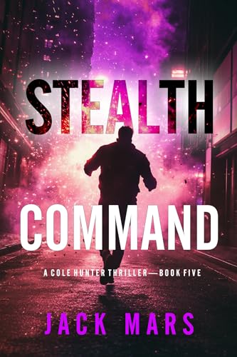  Stealth Command (A Cole Hunter Action Thriller—Book 5) (English Edition)