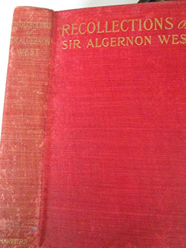 Recollections of Sir Algernon West B00TJDB62A Book Cover