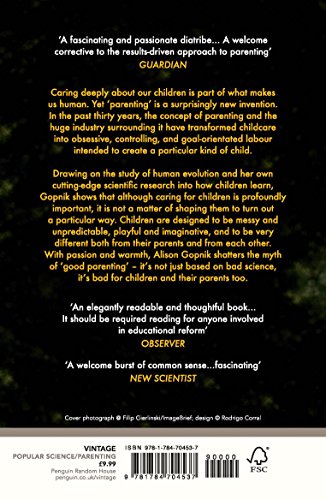 The Gardener and the Carpenter: What the New Science of Child Development Tells Us About the Relatio