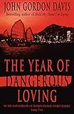 The Year of Dangerous Loving