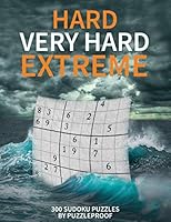 Hard Sudoku puzzle books vol. 1: Hard, Very Hard and Extremely Hard Sudoku - Total 300 Sudoku puzzles to solve - Includes solutions 1696017203 Book Cover